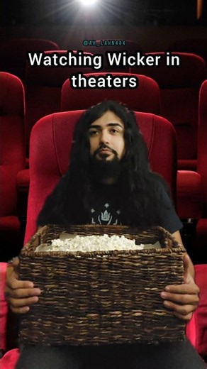Experiencing the Wicker Movie In Theaters