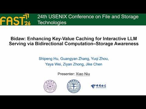 FAST '26 - Bidaw: Enhancing Key-Value Caching for Interactive LLM Serving via Bidirectional...
