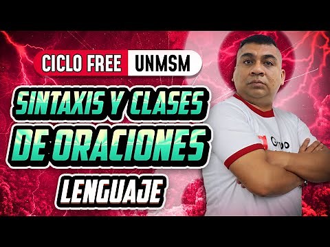 LENGUAJE 📚 Sintaxis y clases de oraciones 📢[CICLO FREE]