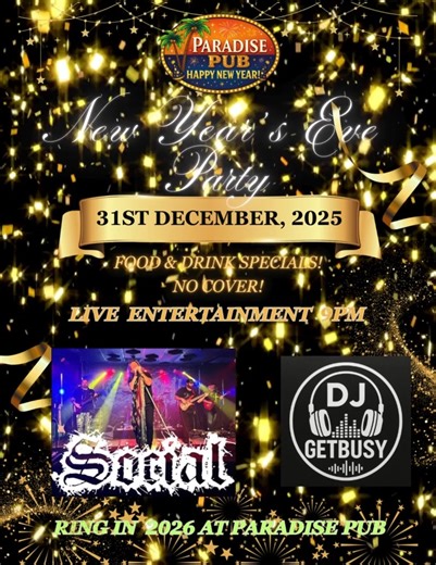 6.2K views · 15 reactions | ✨壟 NEW YEAR’S EVE BASH 壟✨ We’re closing out the year Paradise Pub style!  DJ Get Busy spinning all your favorites  Social night — drinks, dancing & memories loading  Countdown at midnight with cheers all around Don’t miss it — NYE at The Pub is THE place to be! Let’s welcome 2026 together 拾 | Paradise Pub | Facebook