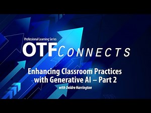 Enhancing Classroom Practices with Generative AI – Part 2
