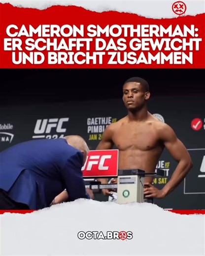 Octa.Bros on Instagram: "Weight Cutting am Limit: Cameron Smotherman und die dunkle Seite der Waage 👊🏻 @lilcampster verlor nach dem Weight Cut für UFC 324 das Bewusstsein. Nicht im Oktagon. Nicht im Fight. Sondern nachdem er es auf die Waage geschafft hatte. Was hier sichtbar wird, ist kein Einzelfall, es ist ein strukturelles Problem im MMA. Extreme Weight Cuts setzen den Körper unter enormen Stress: Dehydration, Kreislaufversagen, Risiken für Gehirn und Organe. Alles für eine Gewichtsklasse.