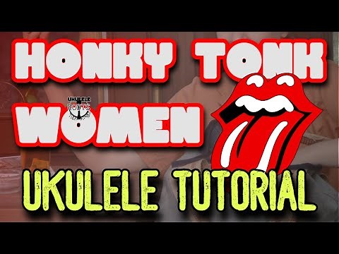 Honky Tonk Women Ukulele Tutorial