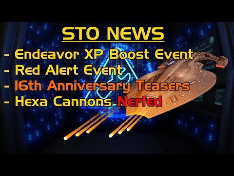 Incoming Nerfs, 16th Anniversary Teases, Endeavor XP Boost Week, 2 Week Red Alert | Star Trek Online