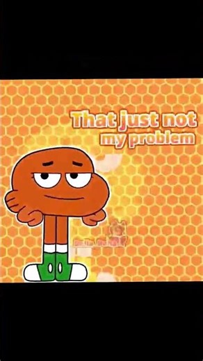 New Amazing World of Gumball "Not My Problem" Meme Edit!