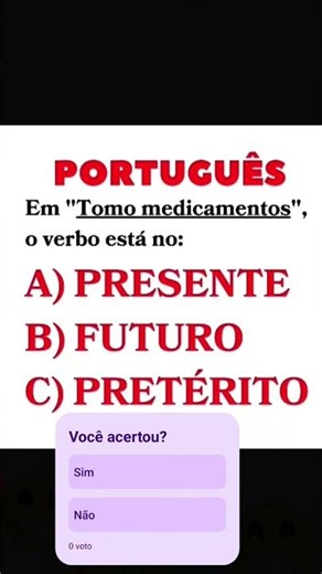 DESAFIO DE PORTUGUÊS #português #verbos#presente#temposverbais#verbos#verbos#cursos#concursos-GAB:A