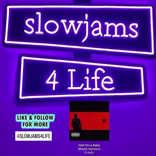 R. Kelly - Half on a baby | Slow Jams of the night