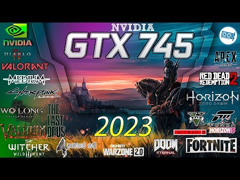 *NVIDIA GeForce GTX 745 in 15 GAMES | 2023-2024