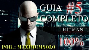 GUIA COMPLETO #5 - HITMAN ABSOLUTION