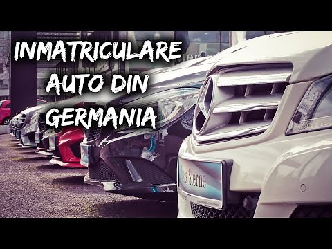 Cum inmatriculezi in Romania o masina cumparata din Germania / UE