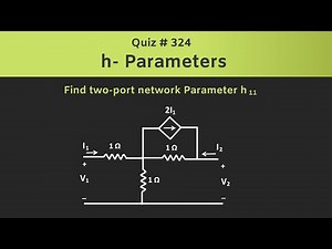 H - parameters Solved Problem (Two-Port Network) Video Lecture | Network Theory (Electric Circuits) - Electrical Engineering (EE)