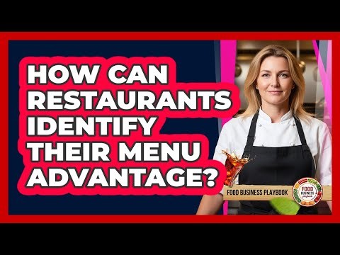 How Can Restaurants Identify Their Menu Advantage?