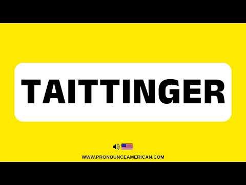 How to Pronounce TAITTINGER (Correctly)