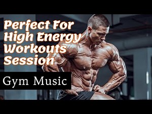 Workout Music - Perfect for High Energy Gym Session - Motivation Gym Beats - EDM Trap Mix Playlist
