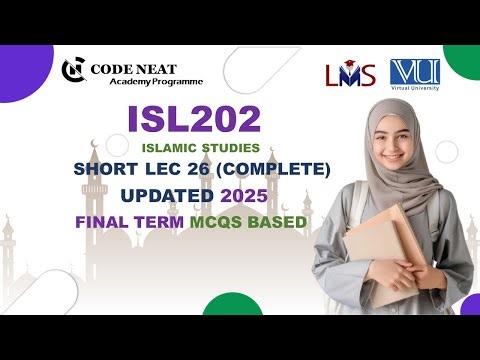 ISL202 Short_Lecture #26 Complete | VU_Finalterm_Quick_Prep_IMP_MCQs | Easy_Explanation | codeneat