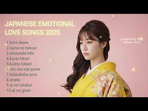 Japanese Love Songs Playlist Live | 10 Romantic Favorites