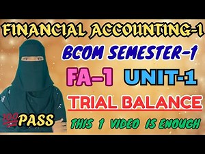 TRIAL BALANCE | Semester-1 FA-1 | Full Explanation | 💯 Pass | Sem-1 FA Unit-1| ‪@LearnwithSahera‬