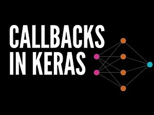 Creating Custom Callbacks in Keras