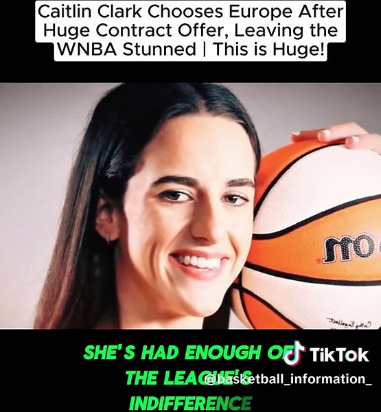 Caitlin Clark Chooses Europe After Huge Contract Offer, Leaving the WNBA Stunned | This is Huge!