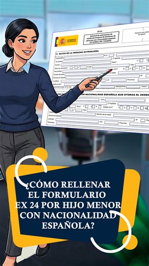 Cómo rellenar el formulario EX-24 por hijo menor en España