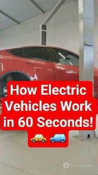 How Electric Vehicles Work in 60 Seconds! ⚡️🚘🚗
