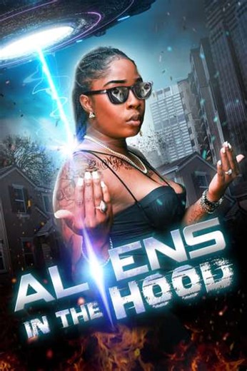 Aliens in the Hood (2025) - Movie