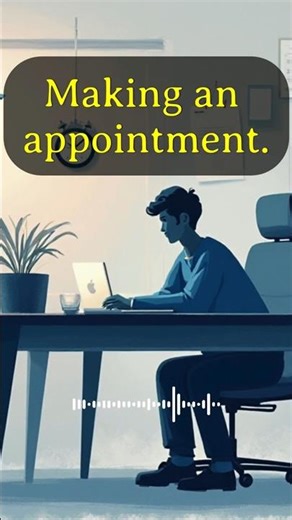 Easy English How to Make an Appointment Simple Phrases for Daily Life