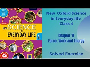 Class 4 | Chapter 11 | Force, Work and Energy | New Oxford Science in Everyday life