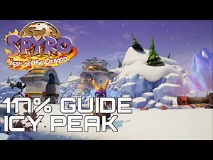 Spyro 3 Year Of The Dragon (Reignited) 117% Guide ICY PEAK (ALL EGGS, GEMS...)