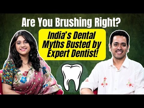 Are We Brushing the Right Way? | Dr. Swati on Dental Myths, Oral Care & Healthy Teeth | OnlyMyHealth