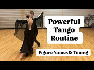 Powerful Tango Routine | Figure Names & Timing