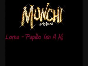 Lorna - Papito Ven A Mi