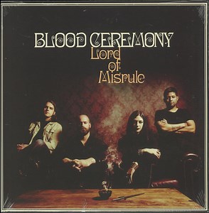 Blood Ceremony - Lord of Misrule