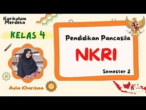 NKRI - Pendidikan Pancasila Kelas 4 Semester 2 Bab 4