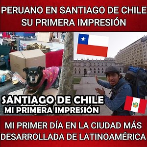 Peruano visitá por primera vez Santiago de Chile, la ciudad más desarrollada y cara de América Latina, y está fue mi impresión, ademas datos de esta ciudad que debes de saber. | El Portafolio de Gio