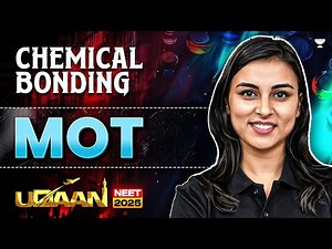 NEET 2025 UDAAN: Chemical Bonding | Molecular Orbital Theory | MOT | Anushka Choudhary