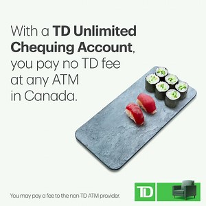 Tired of ATM fees taking a bite? With a TD Unlimited Chequing Account, you pay no TD fee at any ATM in Canada. *You may pay a fee to the non-TD ATM provider. | TD
