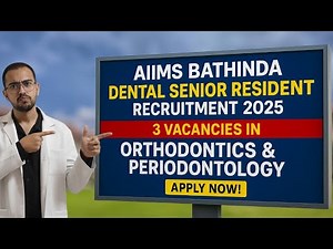 AIIMS Bathinda 2025: Senior Resident (Dental) Vacancy | MDS in Ortho & Perio Eligible | MDS
