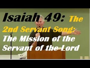 Isaiah 49: The Mission of the Servant, Catholic Bible Study (Isaiah 49)