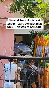 Second Post-Mortem of Zubeen Garg was completed at GauhatiMedical College and Hospital around 9:00 AM. His mortal remains are now being taken to Sarusajai. The last rites will be held at Harimura, Sonapur. | GPlus