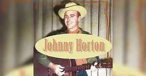 "The Battle Of New Orleans" - Johnny Horton