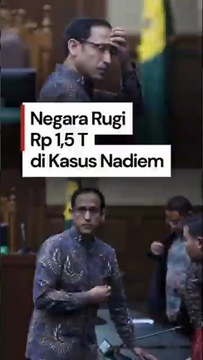 Judge Reveals State Losses in Nadiem Case Reach IDR 1.5 Trillion