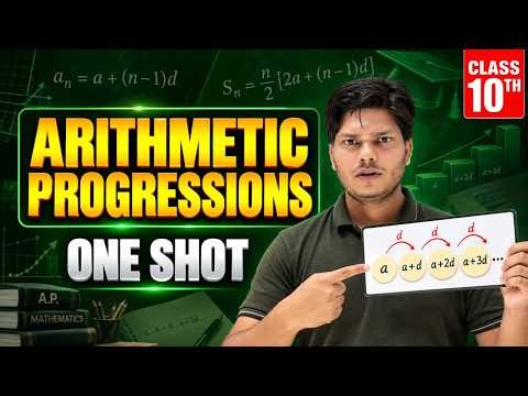 Arithmetic Progressions One Shot 🔥 | Class 10 Maths Chapter 5 | Complete Revision | CBSE 2026-27