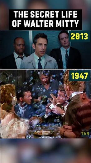 The Secret Life of Walter Mitty 1947 and 2013