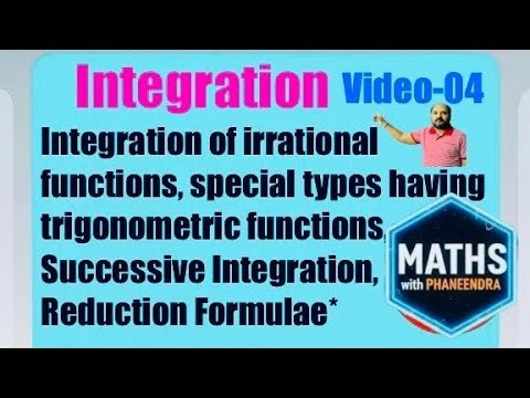 Integration of irrational functions,Successive 𝐢𝐧𝐭𝐞𝐠𝐫𝐚tion,Reduction Formulae #Integration Video-04