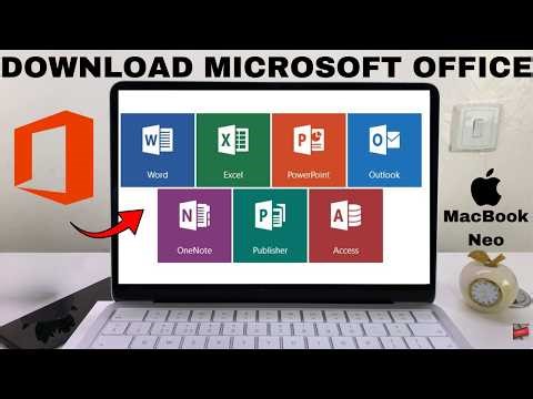 How To Download Microsoft Office On MacBook Neo