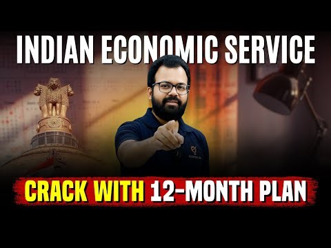 12-Month Strategy to Crack Indian Economic Service (IES) | Complete Roadmap from Scratch | Ecoholics
