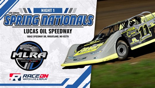 4/10/2026 | 13th Annual Spring Nationals Featuring MLRA | Lucas Oil Speedway
