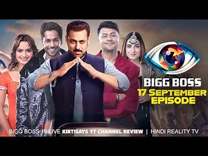 Bigg Boss 19 17 September 2025 Review | Bigg Boss 19 Full Episode Today | Bigg Boss 19