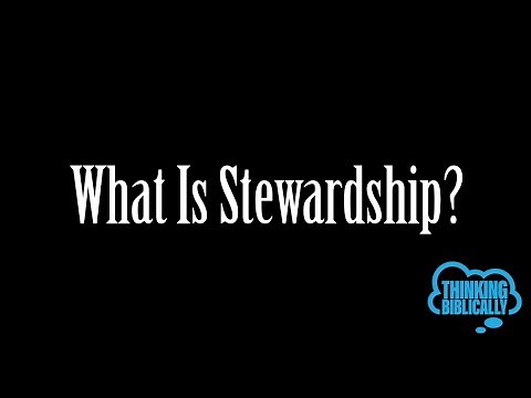 Sermon 6 19 22 Thinking Biblically: What Is Stewardship?